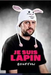 Je Suis Lapin dans Bouffon