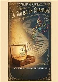 La valise en chanson