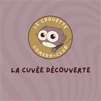 Le Chouette Comedy Club : La cuvée découverte