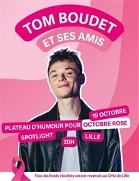 Tom Boudet et ses amis - Plateau d'humour pour Octobre rose