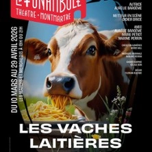 Les Vaches Laitières Ont Aussi de Beaux Yeux, Le Funambule-Montmartre - Paris