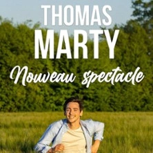 Thomas Marty - Nouveau Spectacle - Tournée
