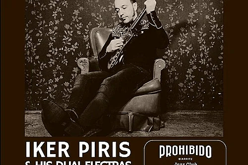 Prohibido Biarritz Jazz Club - Iker Piris & his Dual Electras
