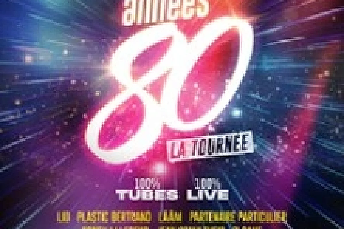 Les Années 80 - La Tournée