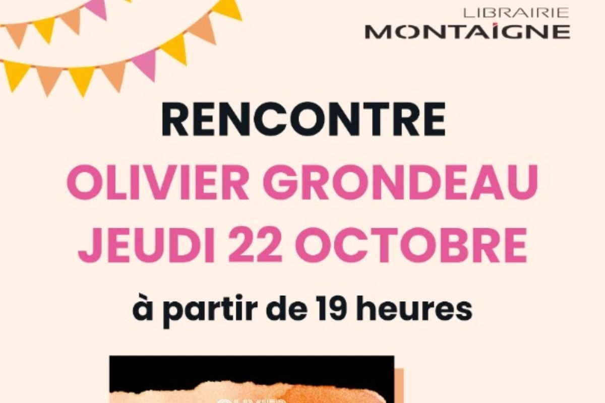 Librairie Montaigne |  Rencontre avec Olivier Grondeau