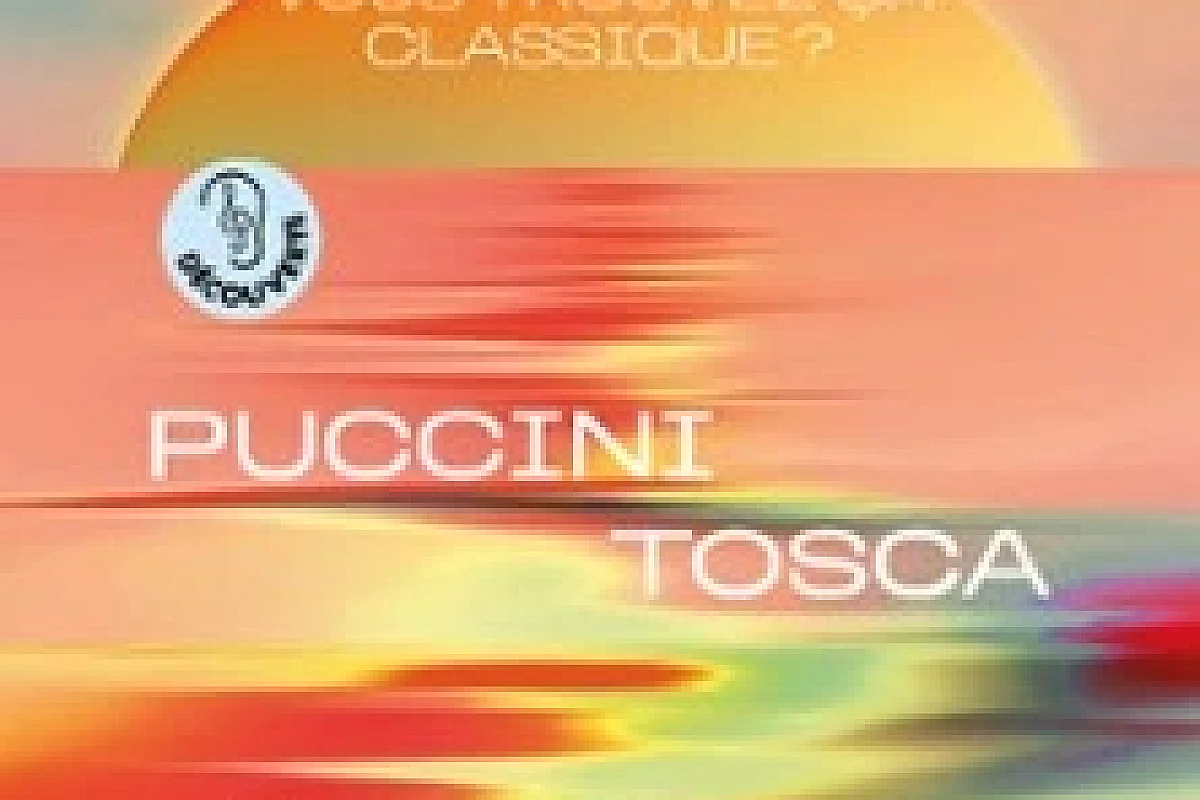 Vous Trouvez ça Classique ? Puccini, Tosca