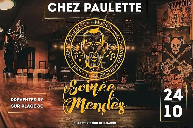 Soirée DJ Mendes - Chez Paulette