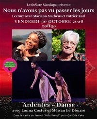 Nous n'avons pas vu passer les jours / Ardentes