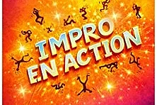 Impro en Action - Comédie La Rochelle, La Rochelle
