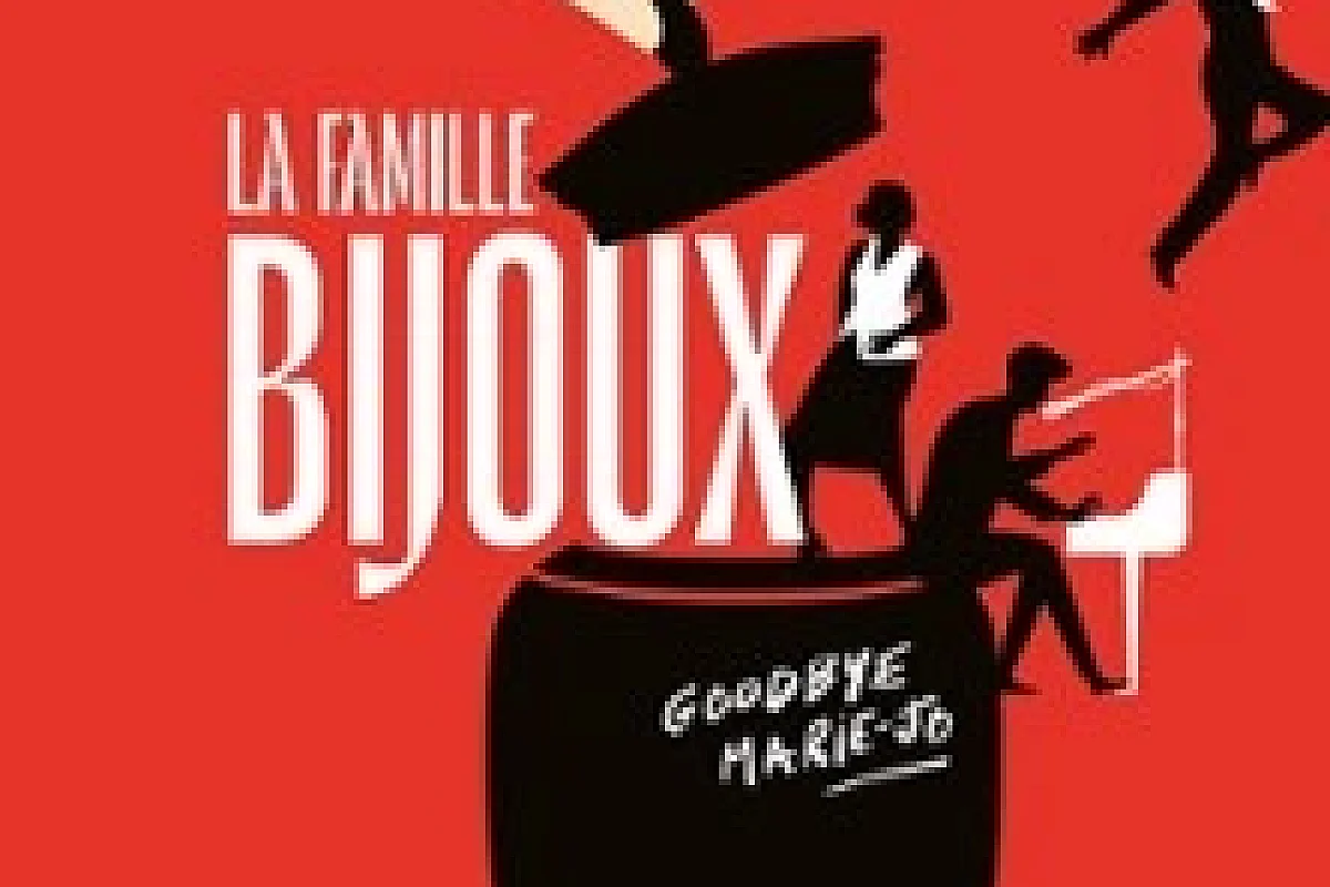 La Famille Bijoux, Goodbye Marie-Jo - Théâtre 100 Noms - Nantes