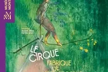 Exposition Le Cirque, fabrique de l'art moderne + Collections Permanentes