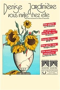 Denise Jardinière vous invite chez elle