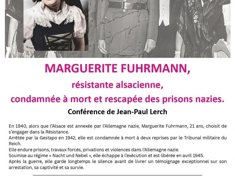 Conférence - Marguerite FUHRMANN, résistante alsacienne, condamnée à mort et rescapée des prisons nazies.