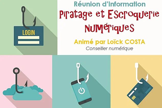 Réunion d'information "piratage et escroquerie numérique"