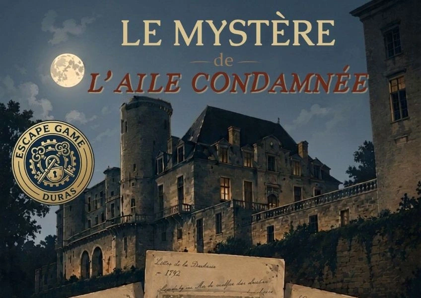 Escape game Mystère de l'aile condamnée au Château de Duras