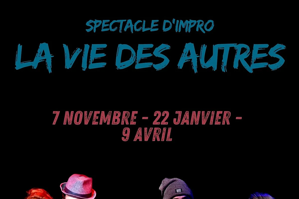 La Vie des Autres – spectacle long-form