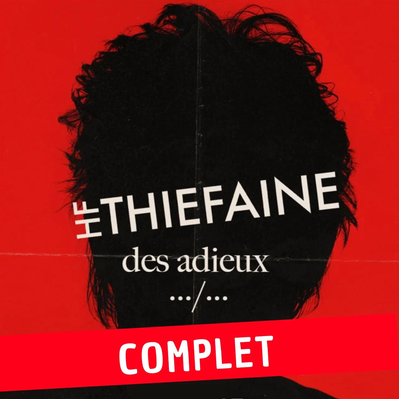 Hubert Felix Thiefaine - Des Adieux .../... - COMPLET