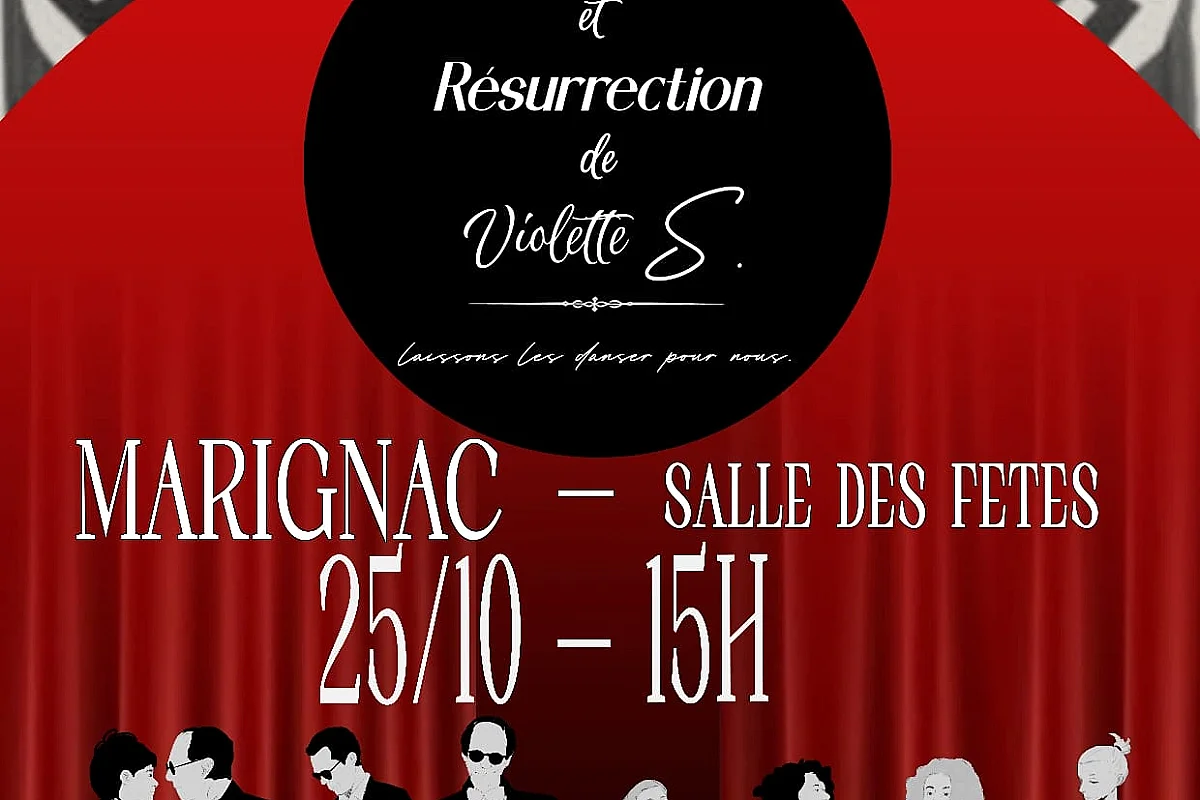 THÉÂTRE "VIE, MORT ET RÉSURRECTION DE VIOLETTE S."