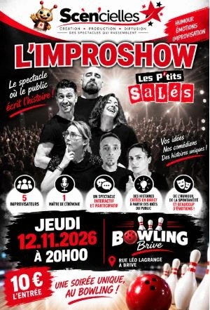 Spectacle  L’IMPROSHOW DES P’TITS SALÉS (Bowling de Brive)