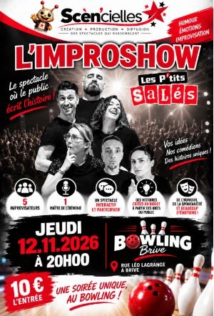 Spectacle  L’IMPROSHOW DES P’TITS SALÉS (Bowling de Brive)