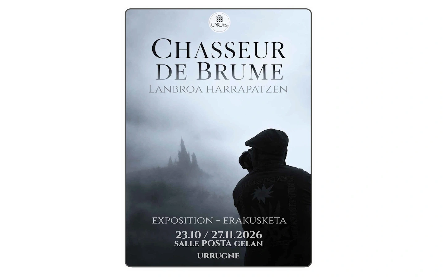 Exposition : Bernard Bayle : photographies "Lanbroak" chasseur de brumes