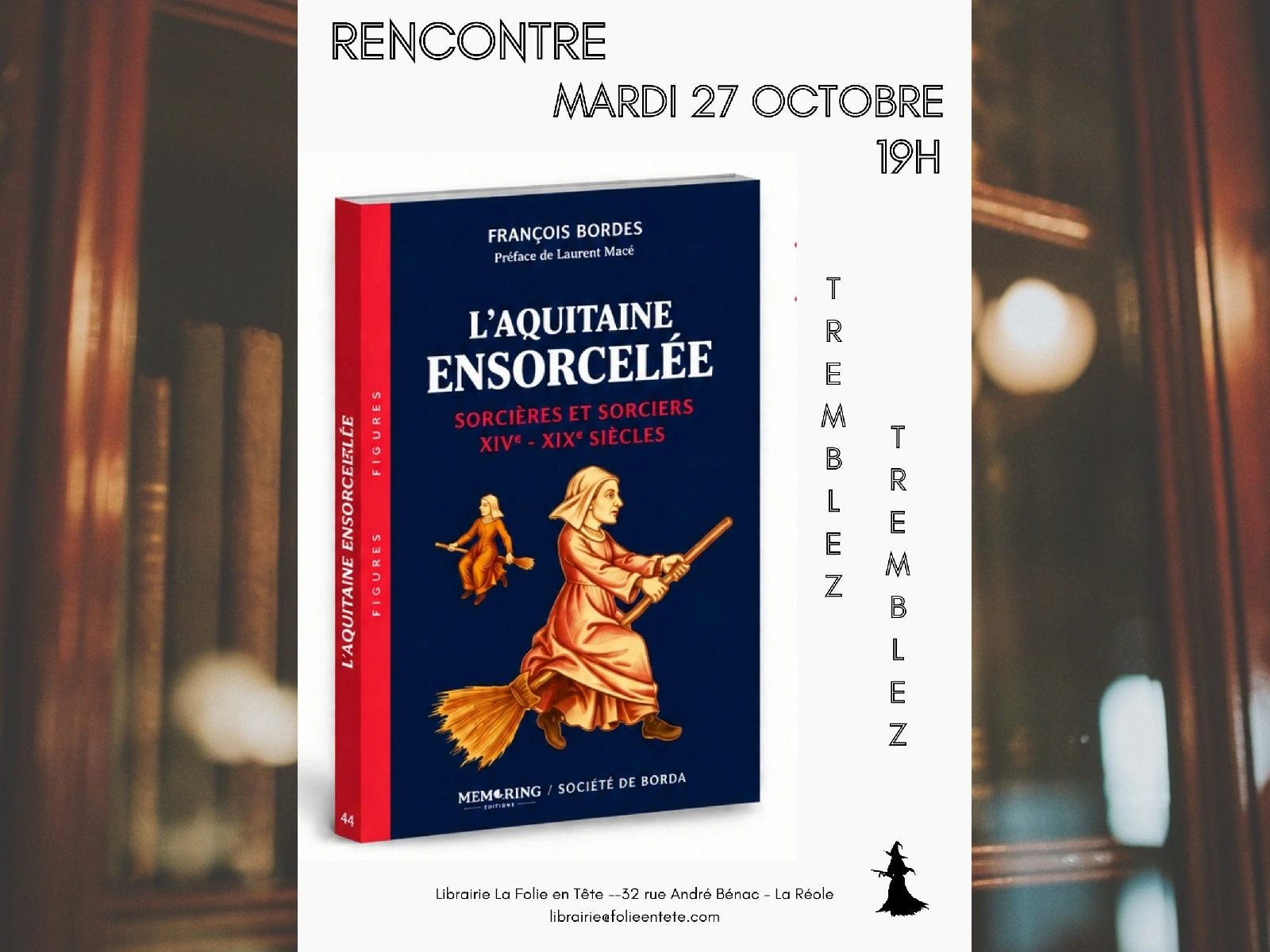 RENCONTRE/DEDICACE François Bordes " L'aquitaine ensorcelée"