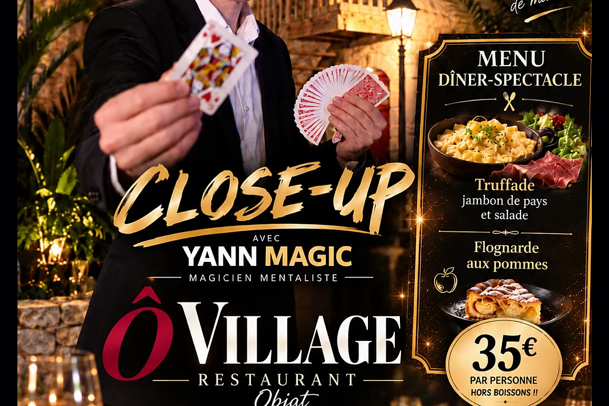 Soirée Close Up au restaurant O Village