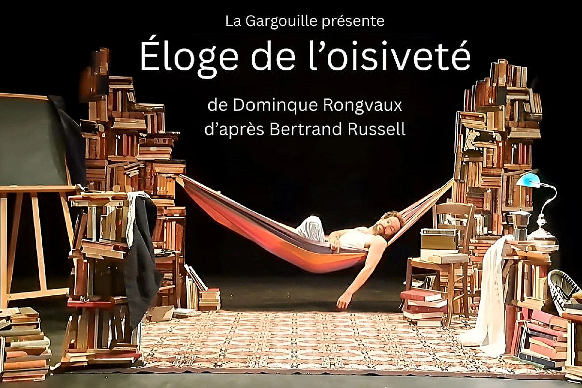 Théâtre | Eloge de l'oisiveté