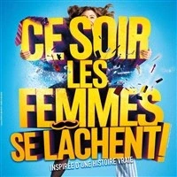 Ce soir les femmes se lâchent !