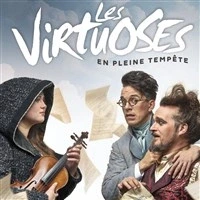 Les Virtuoses dans En pleine tempête