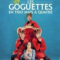 Les Goguettes en trio mais à quatre