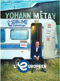 Yohann Métay dans Le sublime sabotage