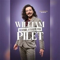 William Pilet dans Normal n'existe pas