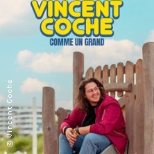 Vincent Coche - Comme un Grand - Le Spotlight, Lille