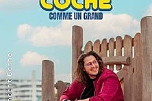 Vincent Coche - Comme un Grand - Le Spotlight, Lille