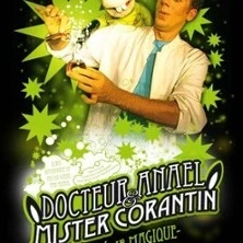 Docteur Anael & Mister Corantin, Théâtre à l'Ouest - Auray