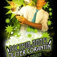 Docteur Anael & Mister Corantin, Théâtre à l'Ouest - Auray