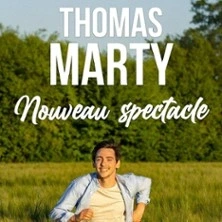 Thomas Marty - Nouveau Spectacle - Tournée