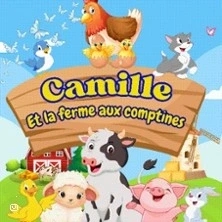 Camille et la Ferme aux Comptines - Comédie de Besançon