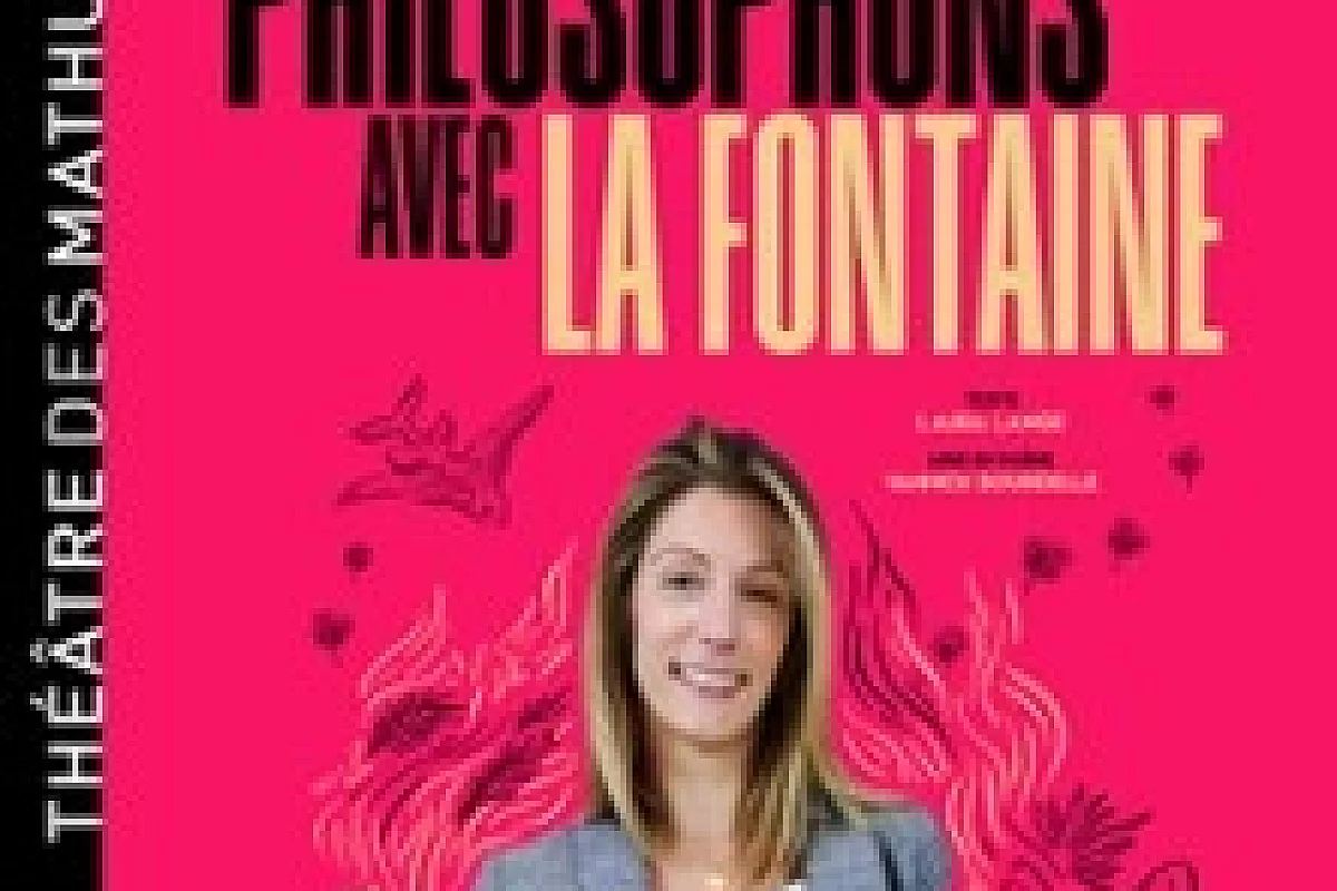 Laura Lange - Philosophons avec La Fontaine - Théâtre des Mathurins, Paris