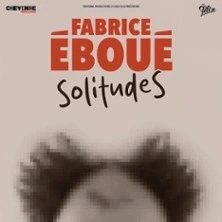 Fabrice Eboué - SolitudeS - Tournée