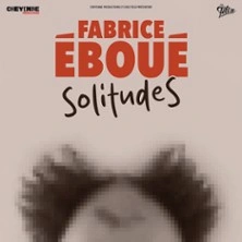 Fabrice Eboué - SolitudeS - Tournée