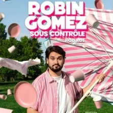 Robin Gomez - Sous Contrôle - Tournée