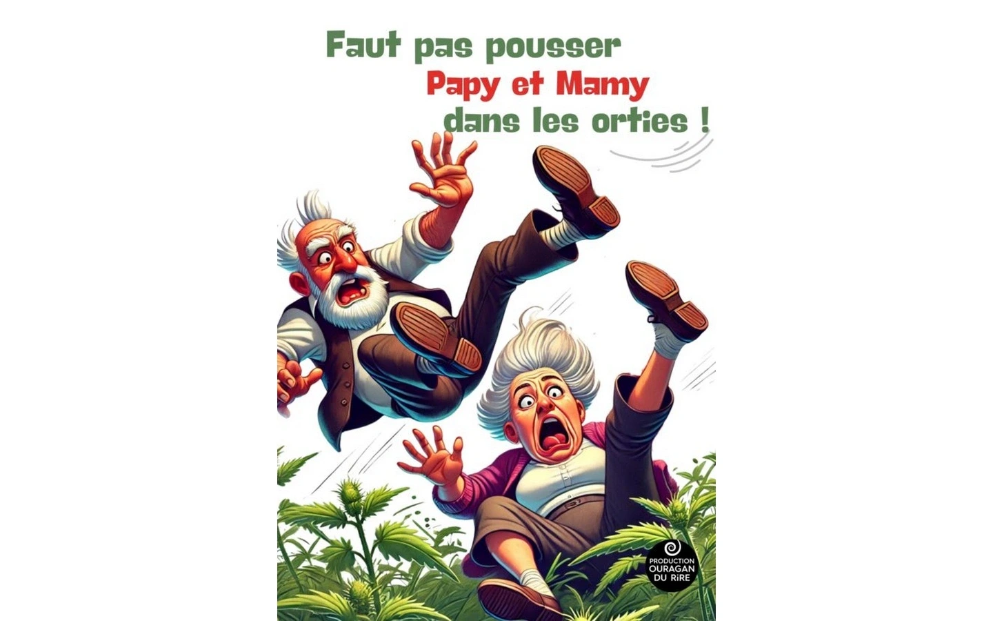 Faut pas pousser Papy et Mamy dans les orties