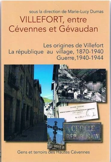 PRÉSENTATION DU TOME 3 « VILLEFORT, ENTRE CÉVENNES ET GÉVAUDAN »
