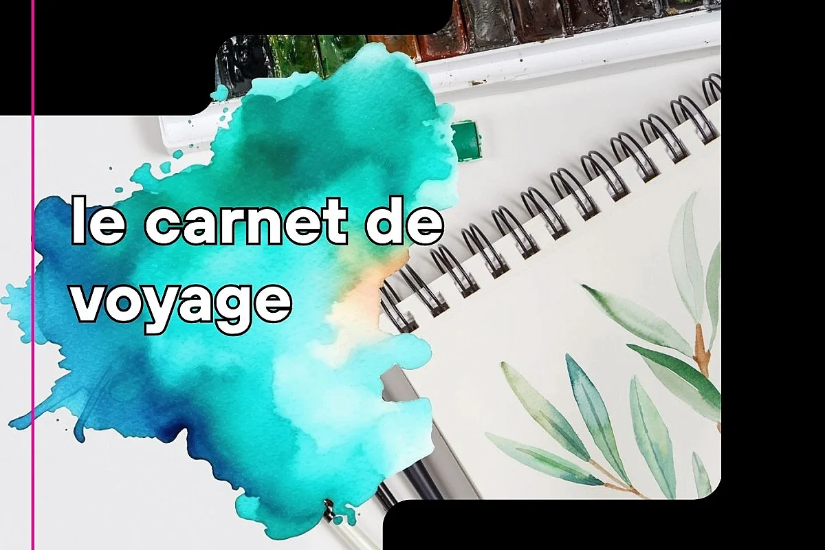 Atelier croquis et aquarelle : le carnet de voyage