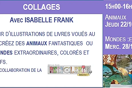 Atelier collages avec Isabelle Frank