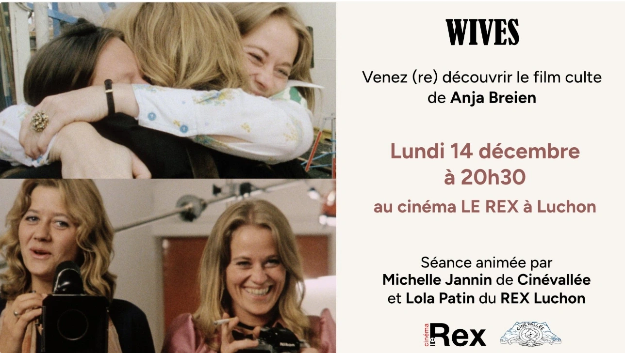 CINÉ-RENCONTRE CINÉVALLÉE "WIVES"