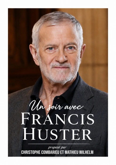 Spectacle - Un soir avec Francis Huster