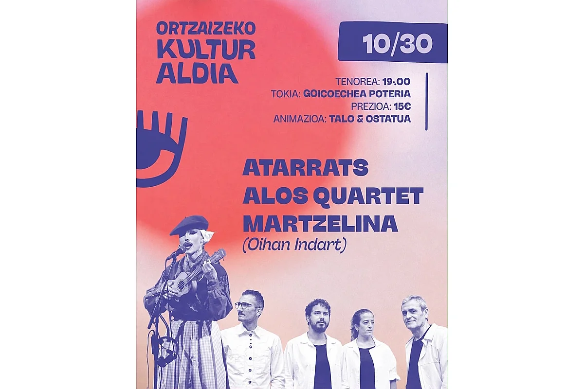 Ortzaizeko Kultur Aldia : concert avec Atarrats-Alos Quartet-Marzelina (Oihan Indart)